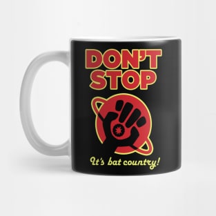 Dont-stop-bat-country-hg2g Mug